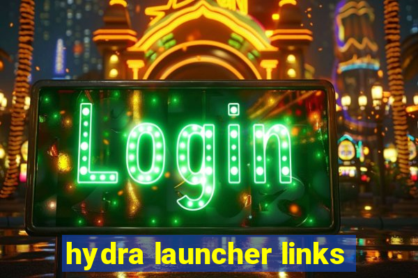 hydra launcher links